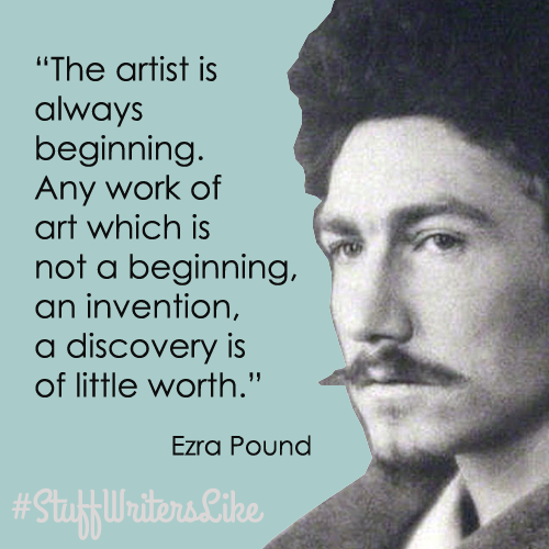 writer-quote-Ezra-Pound-artist-always-beginning