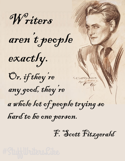 writer-quote-F-Scott-Fitzgerald-writers-arent-people-exactly-or-if-theyre-any-good