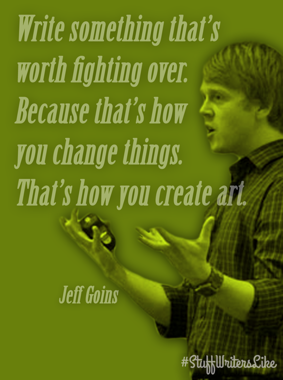 jeff-goins-write-something-worth-fighting-thats-how-create-art