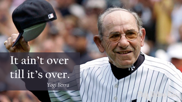  Yogi Berra: Know Where You're Going or End Up